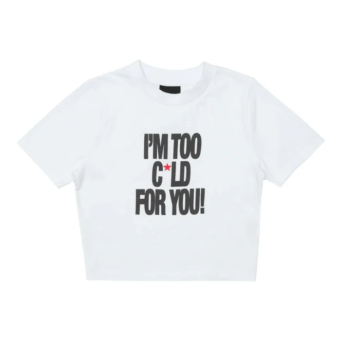 Im Too Cold Baby Tee White